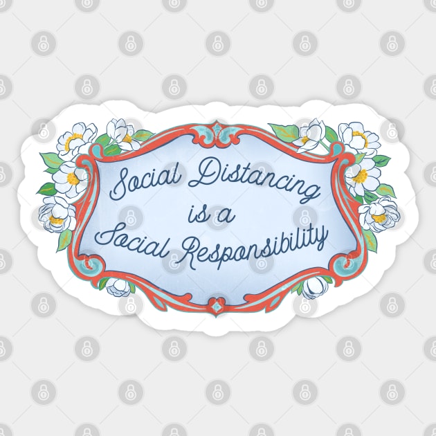 Social Distancing Is A Social Responsibility Sticker by FabulouslyFeminist